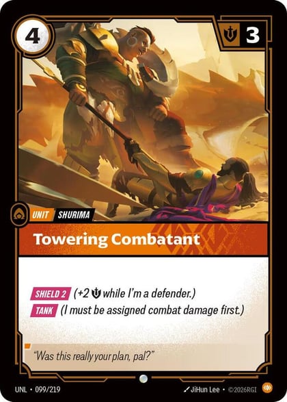 Towering Combatant, Unleashed 099/219