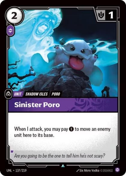 Sinister Poro, Unleashed 137/219