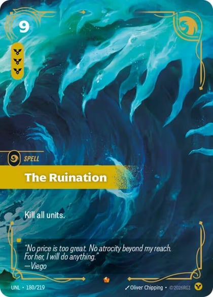 The Ruination, Unleashed 180/219
