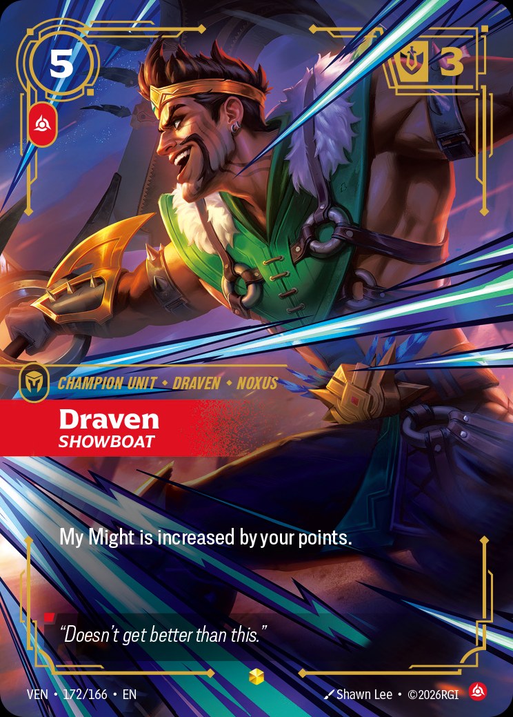 Draven - Showboat (Overnumbered), Vendetta 172/166