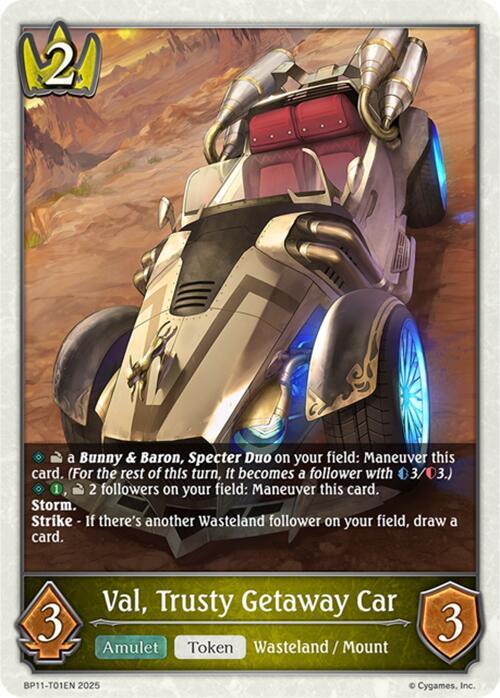 Val, Trusty Getaway Car, BP11: Bullet of Fate BP11-T01EN