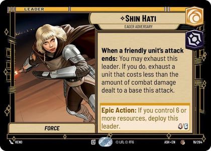 Shin Hati - Eager Adversary, Ashes of the Empire 16/264
