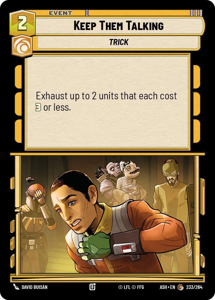 Keep Them Talking, Ashes of the Empire 233/264