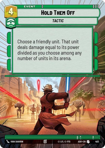 Hold Them Off (Hyperspace), Ashes of the Empire 403