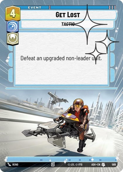 Get Lost (Hyperspace Foil), Ashes of the Empire 569