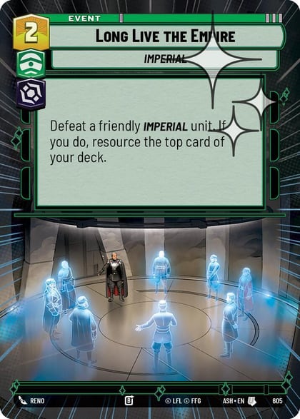 Long Live the Empire (Hyperspace Foil), Ashes of the Empire 605