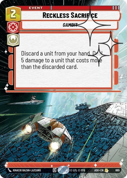 Reckless Sacrifice (Hyperspace Foil), Ashes of the Empire 665
