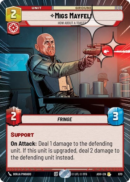 Migs Mayfeld - How About a Toast? (Hyperspace Foil), Ashes of the Empire 670