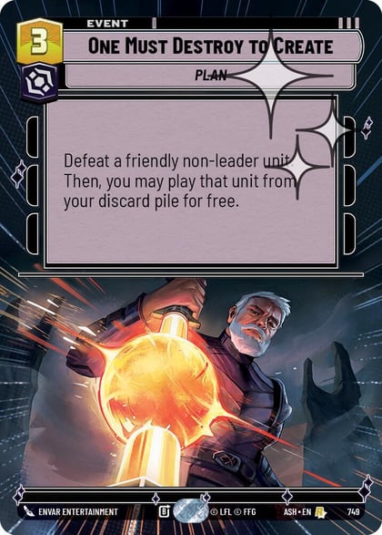 One Must Destroy to Create (Hyperspace Foil), Ashes of the Empire 749