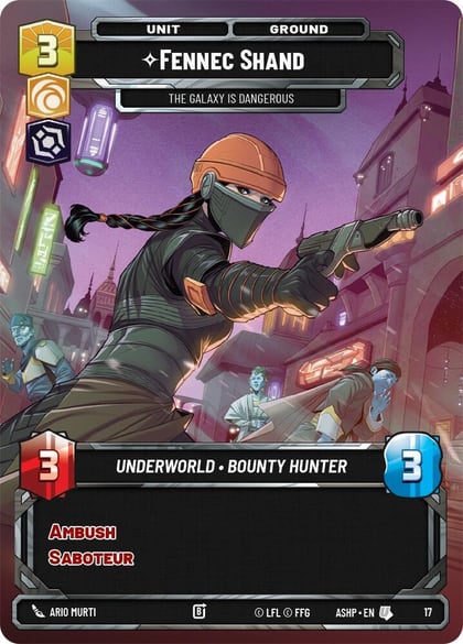 Fennec Shand - The Galaxy Is Dangerous, Ashes of the Empire - Weekly Play Promos 17
