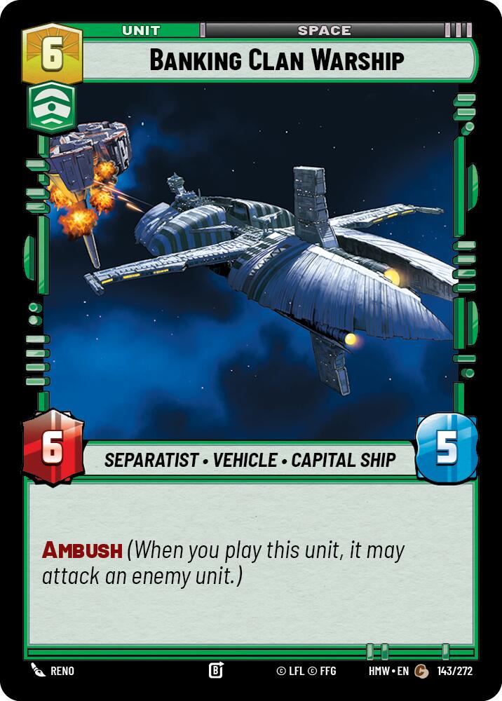 Banking Clan Warship, Homeworlds 143/272