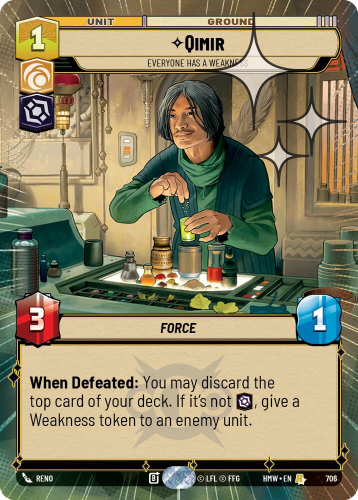 Qimir - Everyone Has a Weakness (Hyperspace Foil), Homeworlds 706