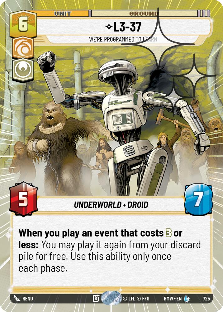 L3-37 - We're Programmed to Learn (Hyperspace Foil), Homeworlds 725
