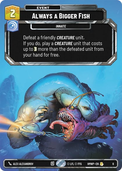 Always a Bigger Fish, Homeworlds: Weekly Play Promos 6