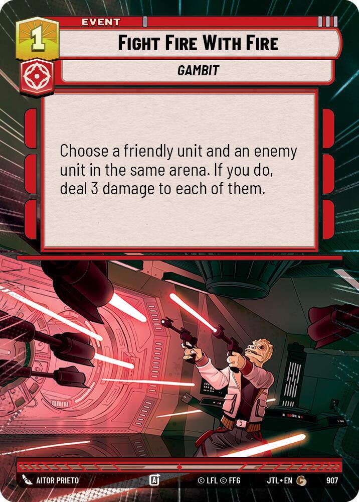 Fight Fire With Fire (Hyperspace Foil), Jump to Lightspeed 907