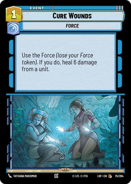 Cure Wounds, Legends of the Force 075/264