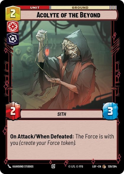 Acolyte of the Beyond, Legends of the Force 129/264