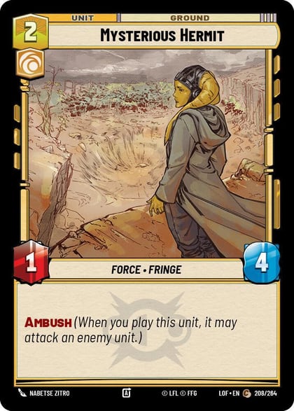 Mysterious Hermit, Legends of the Force 208/264