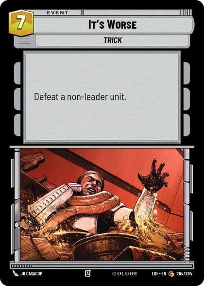It's Worse, Legends of the Force 264/264