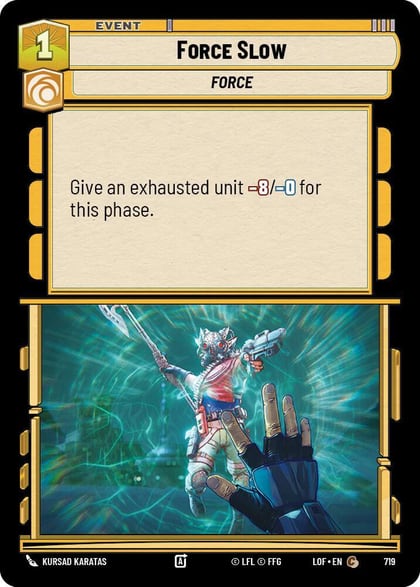 Force Slow (Foil), Legends of the Force 719