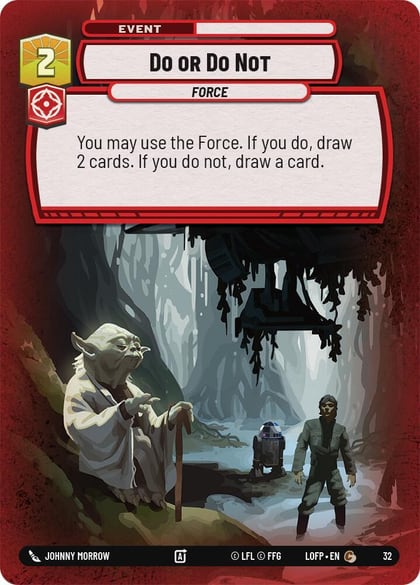 Do or Do Not (Foil), Legends of the Force: Weekly Play Promos 32