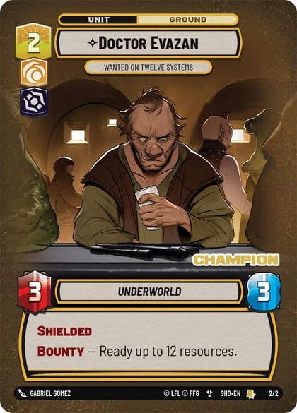 Doctor Evazan - Wanted on Twelve Systems (Champion), Organized Play Promos 2/2