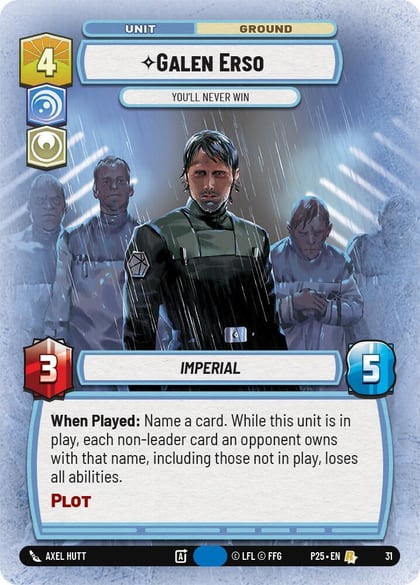 Galen Erso - You'll Never Win, Organized Play Promos 31