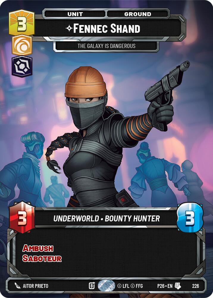 Fennec Shand - The Galaxy Is Dangerous (Foil), Sector and Regional Promos: Season 2 226