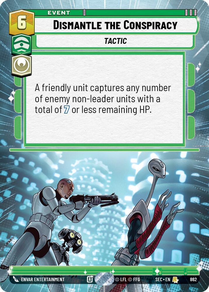 Dismantle the Conspiracy (Hyperspace Foil), Secrets of Power 862