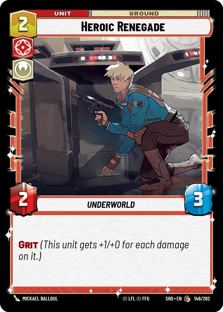 Heroic Renegade, Shadows of the Galaxy 146/262