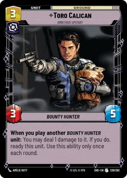 Toro Calican - Ambitious Upstart, Shadows of the Galaxy 239/262