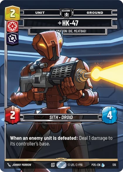 HK-47 - Exclamation: Die, Meatbag! (135), Sector and Regional Promos: Season 1 135