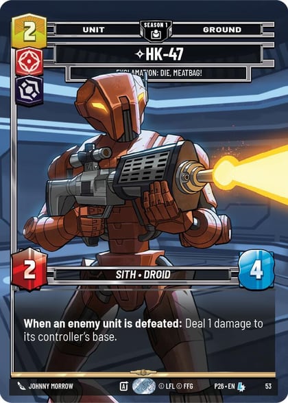 HK-47 - Exclamation: Die, Meatbag! (53), Sector and Regional Promos: Season 1 53