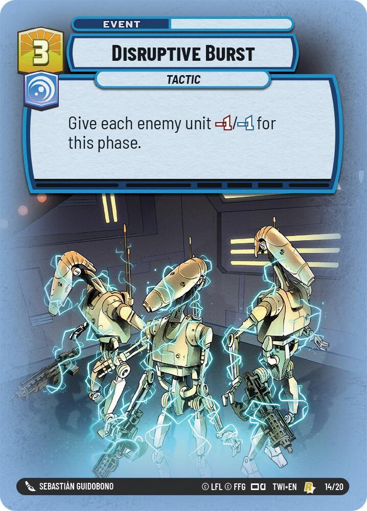 Disruptive Burst, Twilight of the Republic: Weekly Play Promos 14/20
