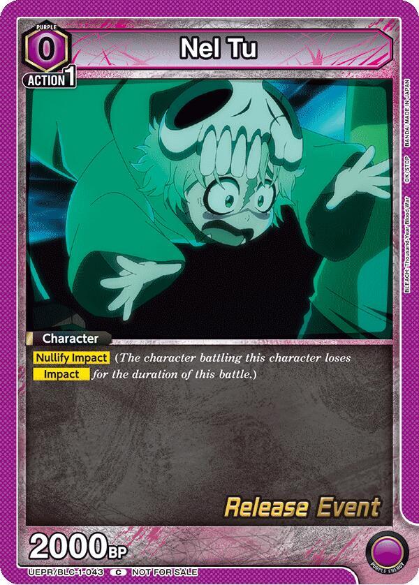 Nel Tu, UE01BT: BLEACH: Thousand-Year Blood War Release Event Cards UEPR/BLC-1-043