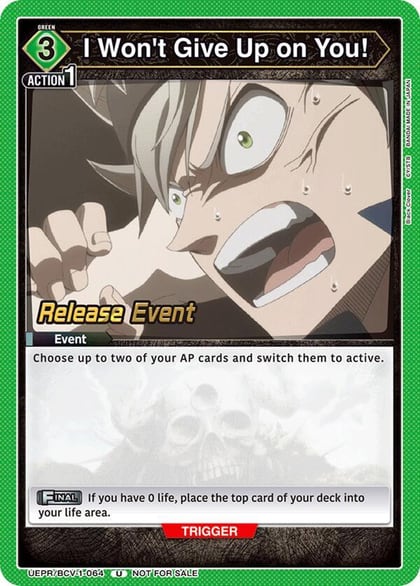 I Won't Give Up on You!, UE08BT: Black Clover Release Event Cards UEPR/BCV-1-064