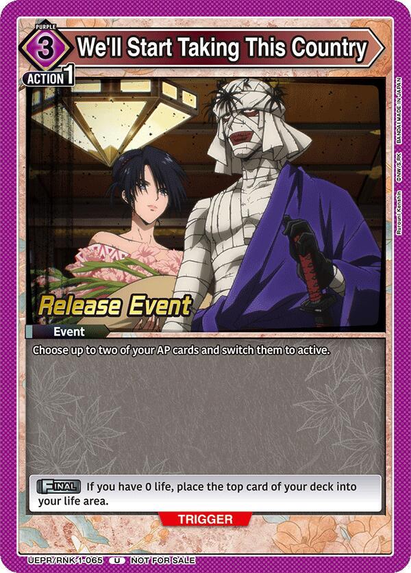 We'll Start Taking This Country, UE11BT: Rurouni Kenshin Release Event Cards UEPR/RNK-1-065