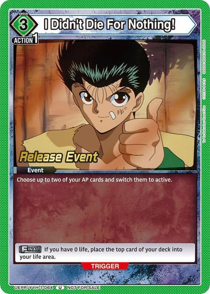 I Didn't Die For Nothing!, UE13BT: Yu Yu Hakusho: Ghost Files Release Event Cards UEPR/YYH-1-064