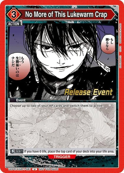 No More of This Lukewarm Crap, UE16BT: KAGURABACHI Release Event Cards UEPR/KGR-1-081