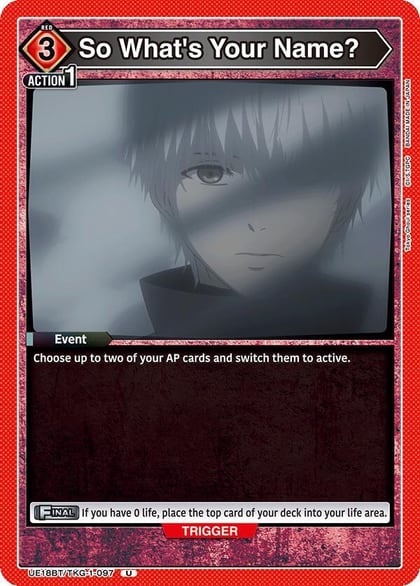 So What's Your Name?, UE18BT: Tokyo Ghoul UE18BT/TKG-1-097
