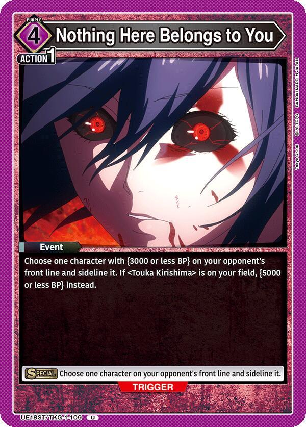 Nothing Here Belongs to You, UE18ST: Tokyo Ghoul Starter Deck UE18ST/TKG-1-109
