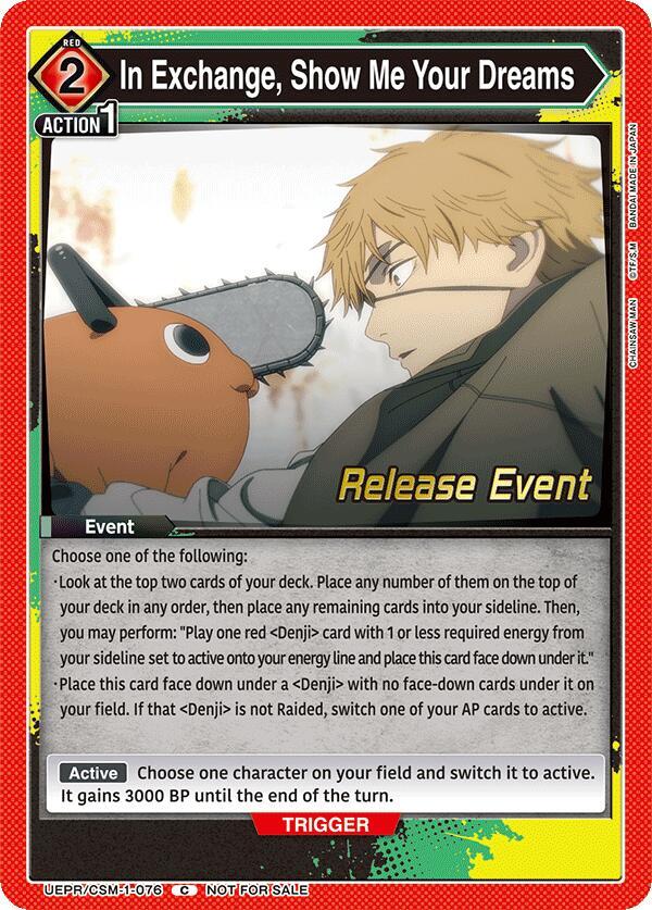 In Exchange, Show Me Your Dreams, UE22BT: CHAINSAW MAN Release Event UE22BT/CSM-1-076