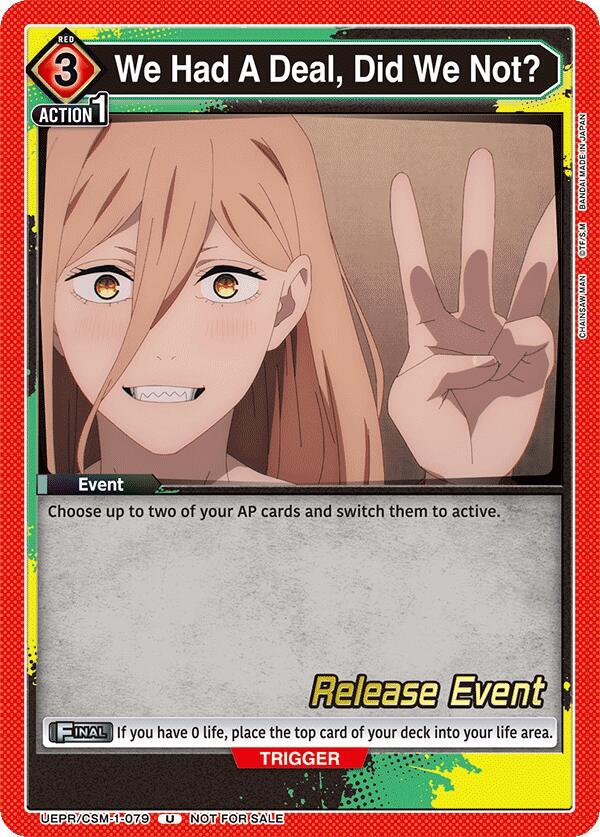 We Had A Deal, Did We Not?, UE22BT: CHAINSAW MAN Release Event UE22BT/CSM-1-079