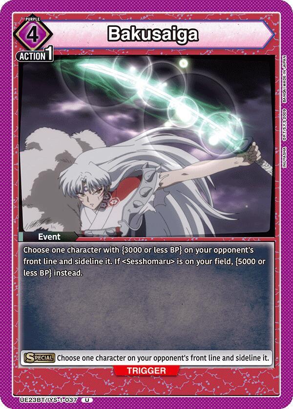 Bakusaiga, UE23BT: Inuyasha UE23BT/IYS-1-037