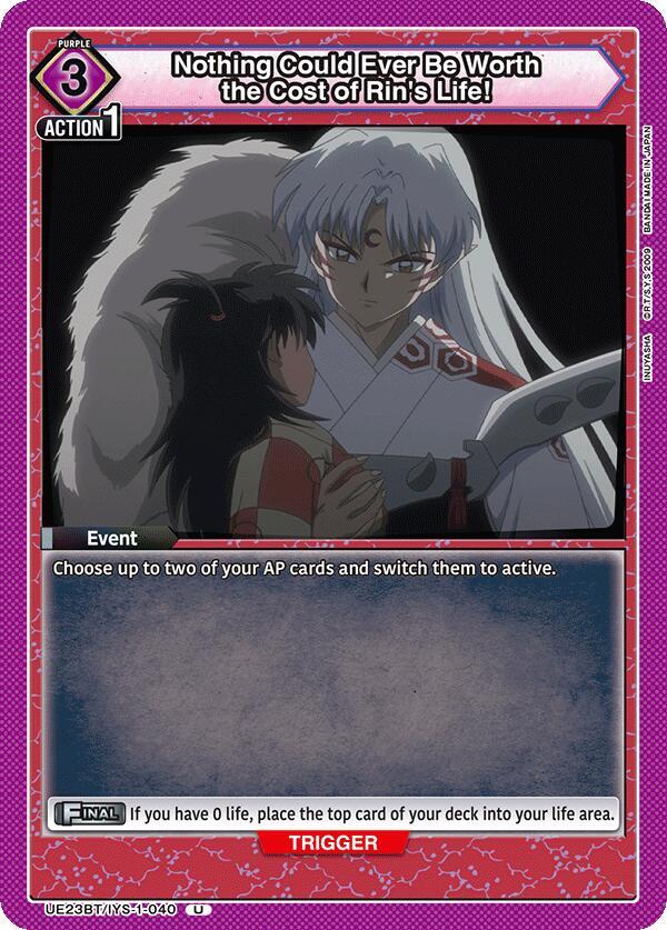 Nothing Could Ever Be Worth the Cost of Rin's Life!, UE23BT: Inuyasha UE23BT/IYS-1-040