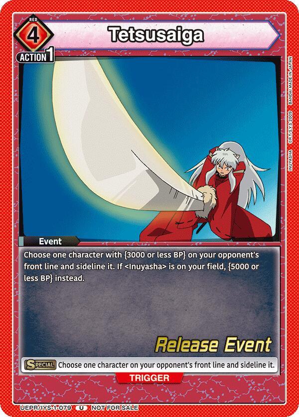 Tetsusaiga, UE23BT: Inuyasha Release Event Cards UEPR/IYS-1-079