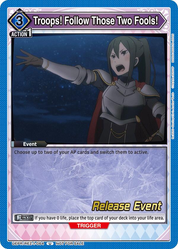 Troops! Follow Those Two Fools!, UE24BT: Re:ZERO -Starting Life in Another World- Release Event Cards UEPR/REZ-1-064