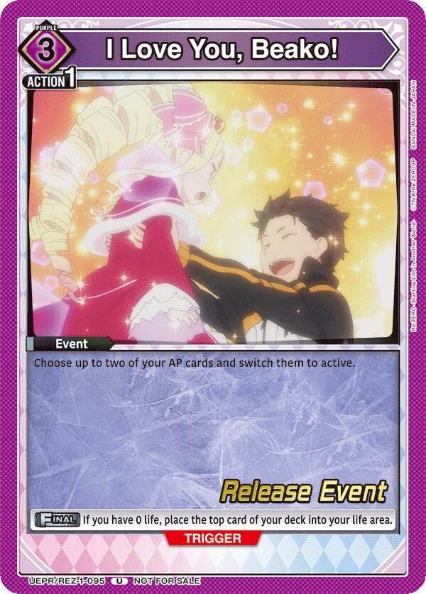 I Love You, Beako!, UE24BT: Re:ZERO -Starting Life in Another World- Release Event Cards UEPR/REZ-1-095