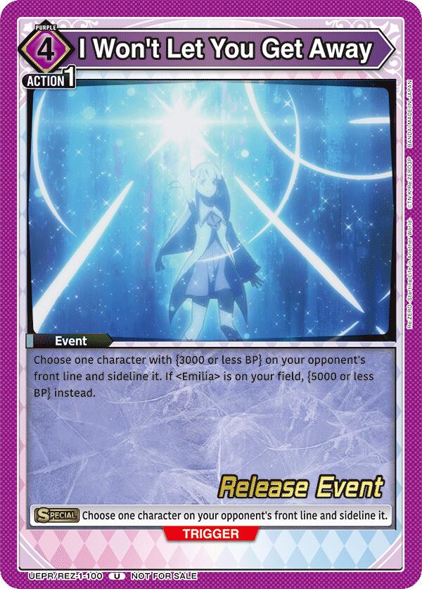 I Won't Let You Get Away, UE24BT: Re:ZERO -Starting Life in Another World- Release Event Cards UEPR/REZ-1-100