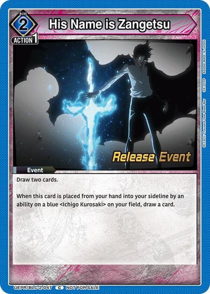 His Name is Zangetsu, UEX01BT: BLEACH: Thousand-Year Blood War Vol.2 Release Event Cards UEPR/BLC-2-047